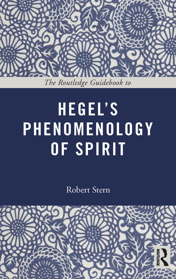 Routledge Guidebook to Hegel's Phenomenology of Spirit 1