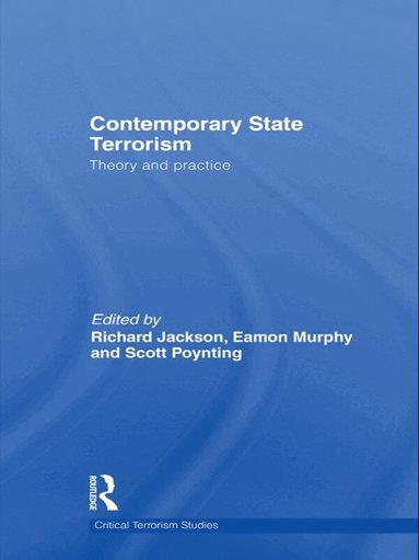 Richard Jackson, Eamon Murphy, Scott Poynting - Contemporary State Terrorism, Häftad