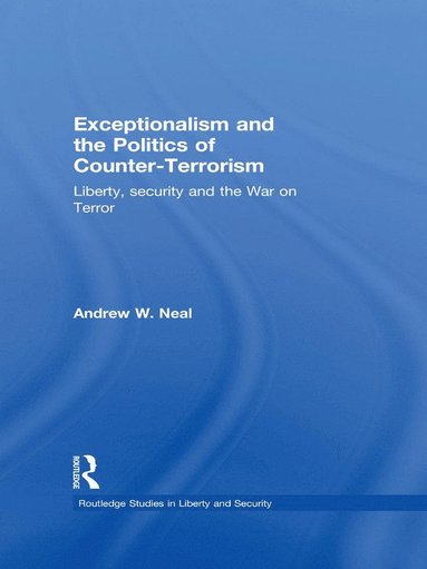 bokomslag Exceptionalism and the Politics of Counter-Terrorism