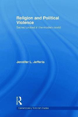 Jennifer L. Jefferis, USA) Jefferis, Jennifer L. (Regent University - Religion and Political Violence, Häftad
