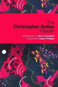 bokomslag The Christopher Bollas Reader