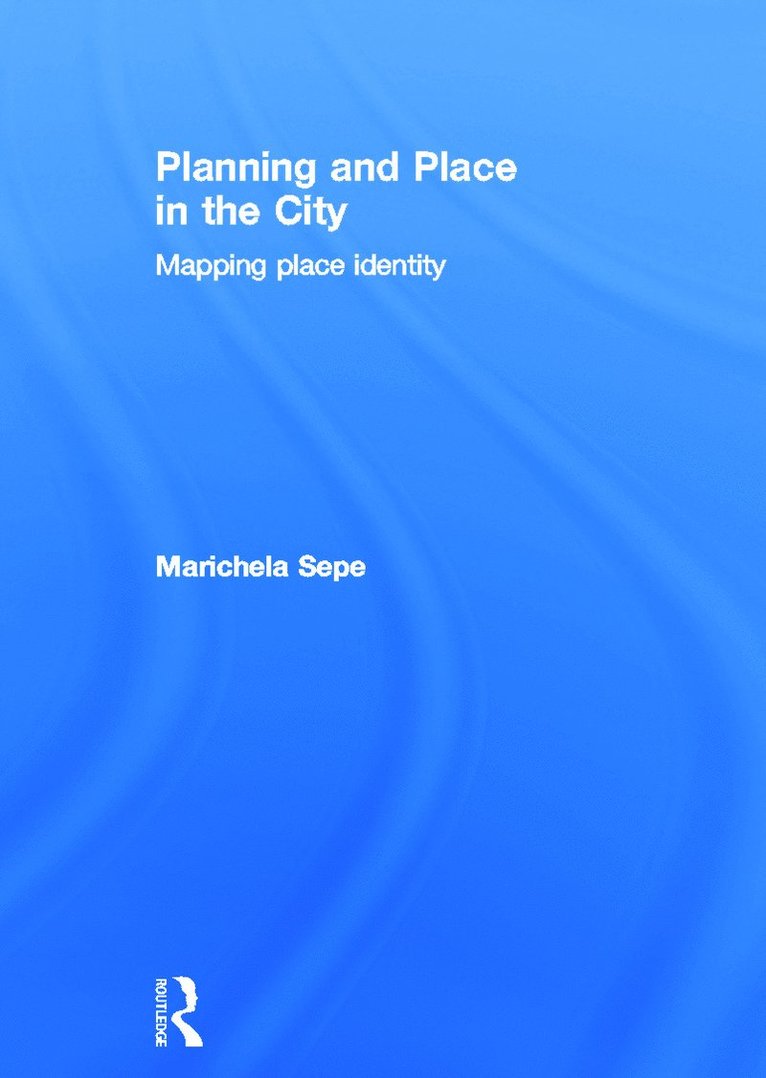 Planning and Place in the City