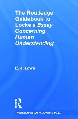 Routledge Guidebook to Locke's Essay Concerning Human Understanding