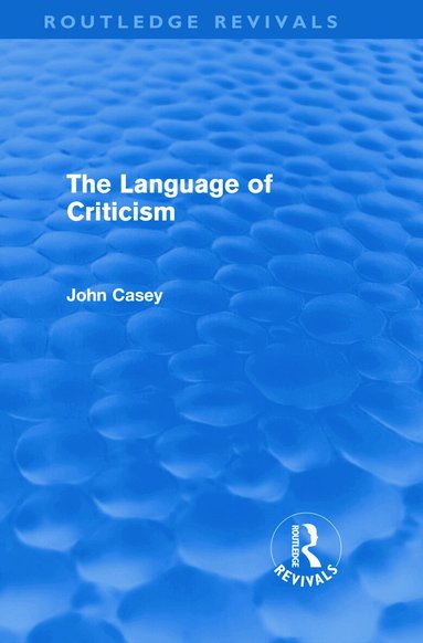 John Casey - Language of Criticism (Routledge Revivals), Inbunden