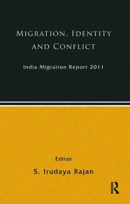 S. Irudaya Rajan - India Migration Report 2011, Inbunden