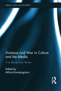 bokomslag Violence and War in Culture and the Media