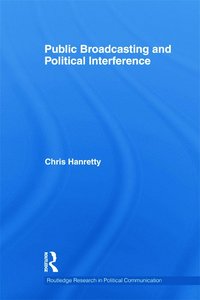 bokomslag Public Broadcasting and Political Interference