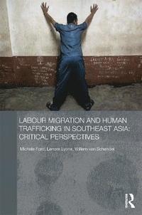 bokomslag Labour Migration and Human Trafficking in Southeast Asia