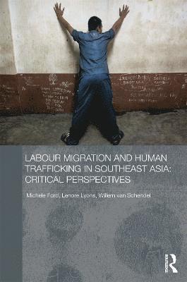 bokomslag Labour Migration and Human Trafficking in Southeast Asia