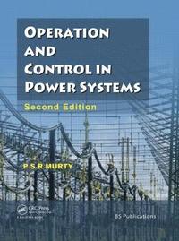 bokomslag Operation and Control in Power Systems, Second Edition