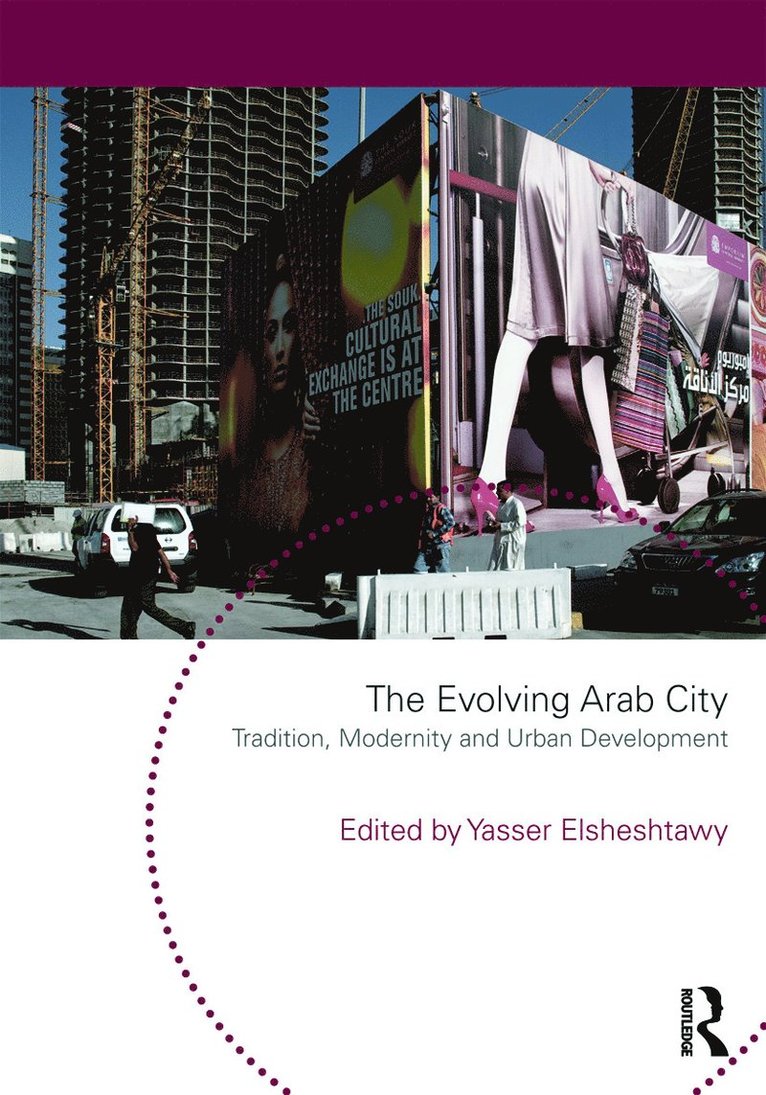 Yasser Elsheshtawy, United Arab Emirates) Elsheshtawy, Yasser (UAE University - Evolving Arab City, Häftad