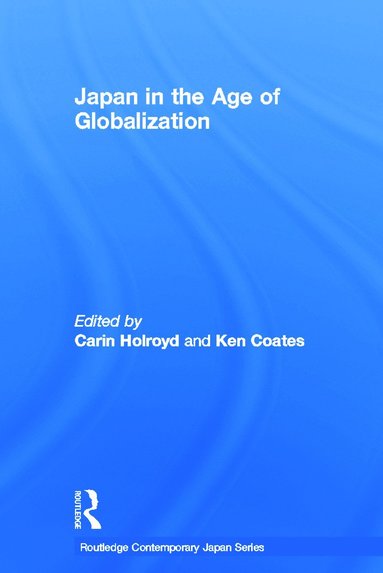 bokomslag Japan in the Age of Globalization