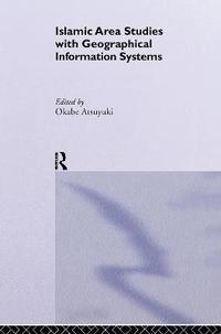 bokomslag Islamic Area Studies with Geographical Information Systems