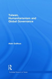 bokomslag Taiwan, Humanitarianism and Global Governance