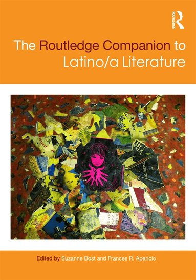 Suzanne Bost, Frances Aparicio - Routledge Companion to Latino/a Literature, Inbunden
