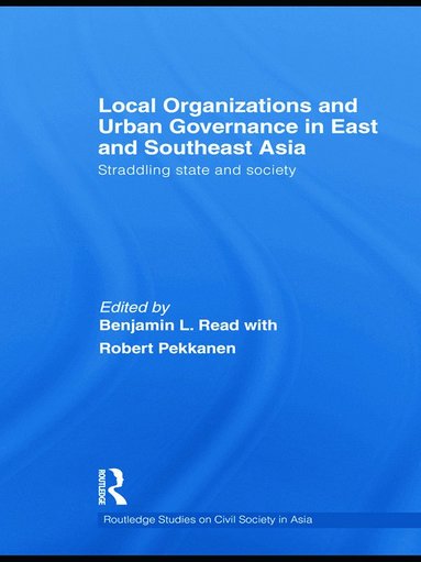 bokomslag Local Organizations and Urban Governance in East and Southeast Asia