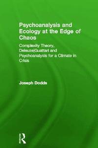 bokomslag Psychoanalysis and Ecology at the Edge of Chaos