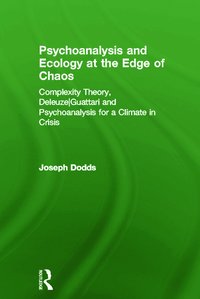 bokomslag Psychoanalysis and Ecology at the Edge of Chaos