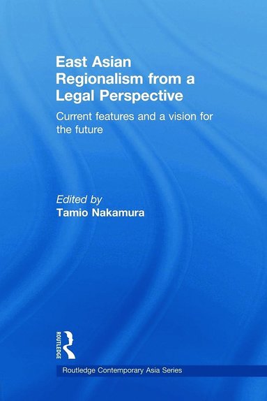 bokomslag East Asian Regionalism from a Legal Perspective