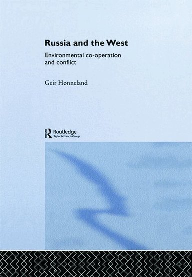 Geir Hønneland - Russia and the West, Häftad
