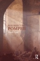 bokomslag Resurrecting Pompeii