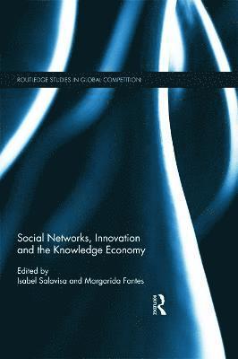 Social Networks, Innovation and the Knowledge Economy 1