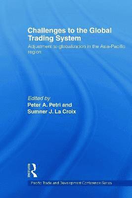 Challenges to the Global Trading System 1