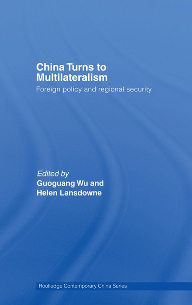 bokomslag China Turns to Multilateralism