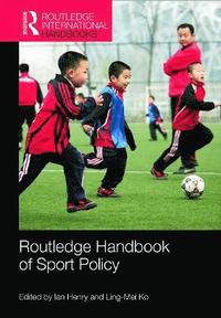 bokomslag Routledge Handbook of Sport Policy