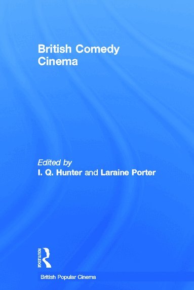 I.Q. Hunter, Laraine Porter - British Comedy Cinema, Inbunden