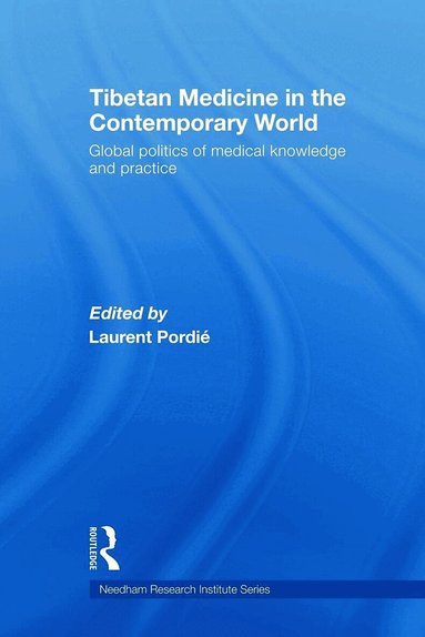Laurent Pordié - Tibetan Medicine in the Contemporary World, Häftad