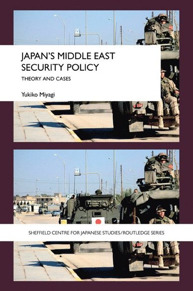 bokomslag Japan's Middle East Security Policy