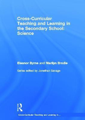Cross Curricular Teaching and Learning in the Secondary School Science 1