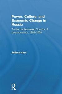 bokomslag Power, Culture, and Economic Change in Russia