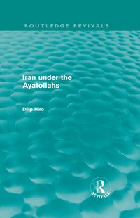 bokomslag Iran under the Ayatollahs (Routledge Revivals)