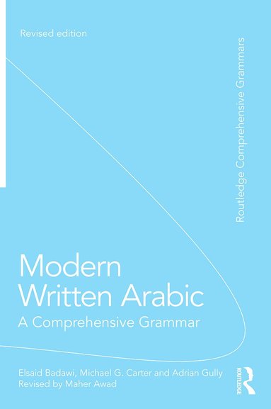 El Said Badawi, Michael Carter, Adrian Gully - Modern Written Arabic, Häftad