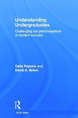 Celia Popovic, David A. Green, Canada.) Popovic, Celia (York University, Toronto, USA) Green, David A. (Seattle University - Understanding Undergraduates, Inbunden