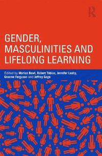 bokomslag Gender, Masculinities and Lifelong Learning