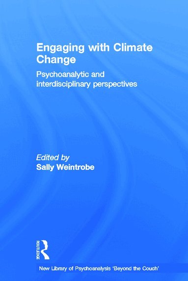 Sally Weintrobe - Engaging with Climate Change, Inbunden