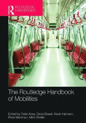 The Routledge Handbook of Mobilities 1
