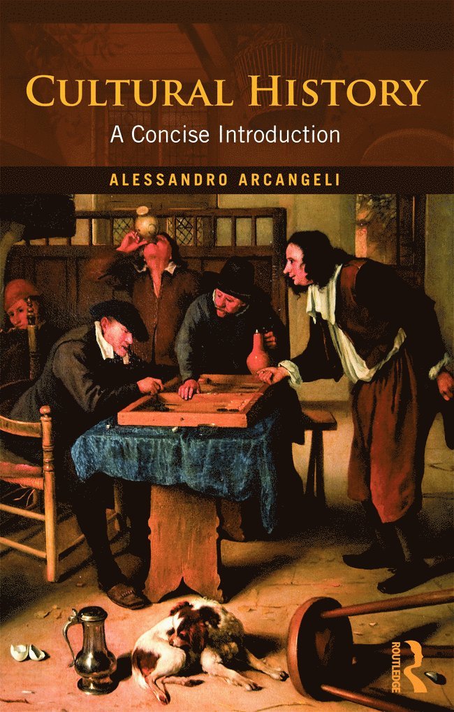Alessandro Arcangeli, Italy) Arcangeli, Alessandro (University of Verona - Cultural History, Häftad