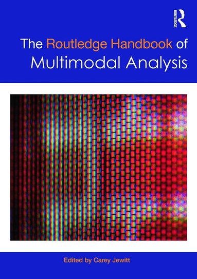 Carey Jewitt - Routledge Handbook of Multimodal Analysis, Häftad