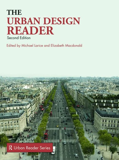 Michael Larice, Elizabeth Macdonald - Urban Design Reader, Häftad
