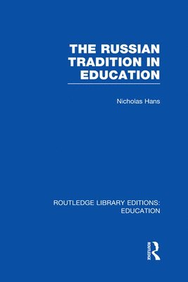 The Russian Tradition in Education 1