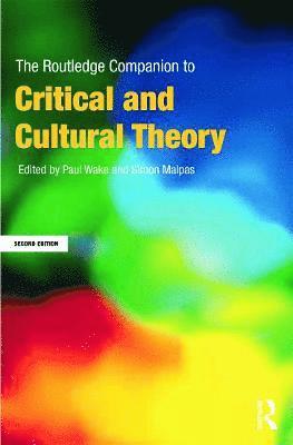 The Routledge Companion to Critical and Cultural Theory 1