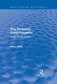 bokomslag The Fictional Encyclopaedia (Routledge Revivals)