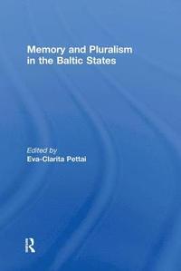 bokomslag Memory and Pluralism in the Baltic States