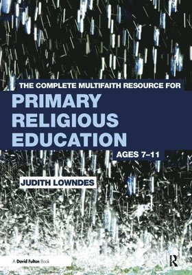 The Complete Multifaith Resource for Primary Religious Education 1
