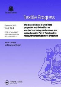 bokomslag The Measurement of Wool Fibre Properties and their Effect on Worsted Processing Performance and Product Quality