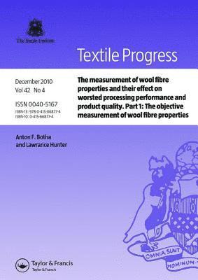 bokomslag The Measurement of Wool Fibre Properties and their Effect on Worsted Processing Performance and Product Quality